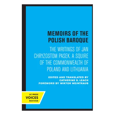 "Memoirs of the Polish Baroque: The Writings of Jan Chryzostom Pasek, a Squire of the Commonweal