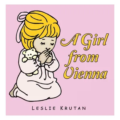 "A Girl from Vienna" - "" ("Krutan Leslie")(Paperback)