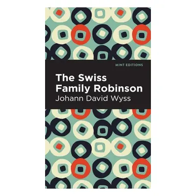 "Swiss Family Robinson" - "" ("Wyss Johann David")(Pevná vazba)