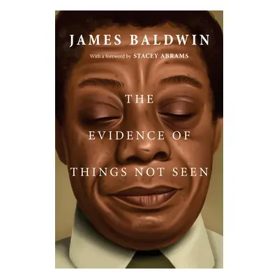 "The Evidence of Things Not Seen" - "" ("Baldwin James")(Paperback)