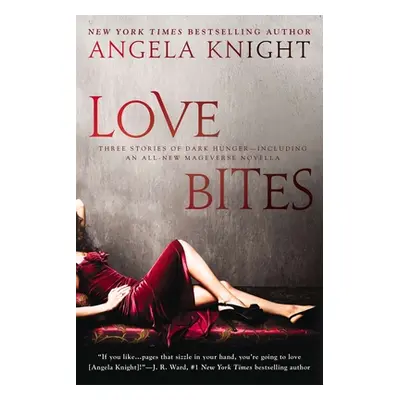 "Love Bites" - "" ("Knight Angela")(Paperback)