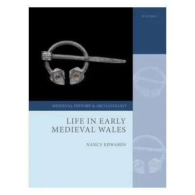 "Life in Early Medieval Wales" - "" ("Edwards Nancy")(Pevná vazba)