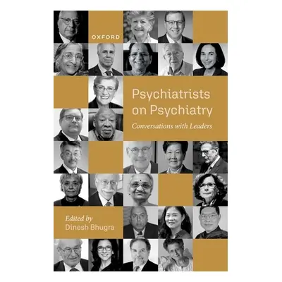 "Psychiatrists on Psychiatry: Conversations with Leaders" - "" ("Bhugra Dinesh")(Paperback)