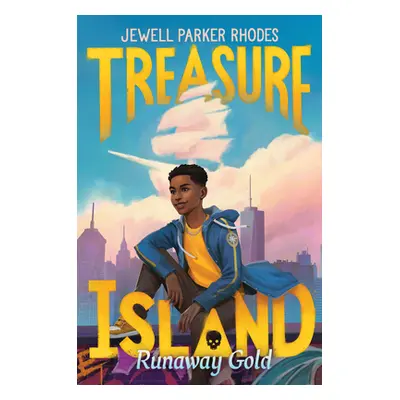 "Treasure Island: Runaway Gold" - "" ("Rhodes Jewell Parker")(Pevná vazba)