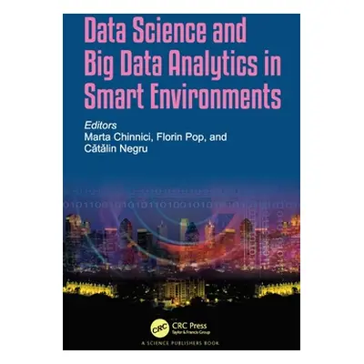 "Data Science and Big Data Analytics in Smart Environments" - "" ("Chinnici Marta")(Paperback)