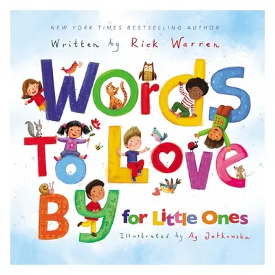 "Words to Love by for Little Ones" - "" ("Warren Rick")(Board Books)