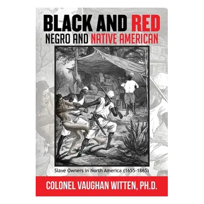 "Black and Red" - "" ("Witten Colonel Vaughan")(Paperback)