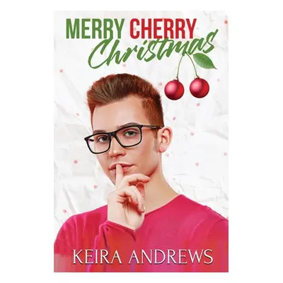 "Merry Cherry Christmas" - "" ("Andrews Keira")(Paperback)