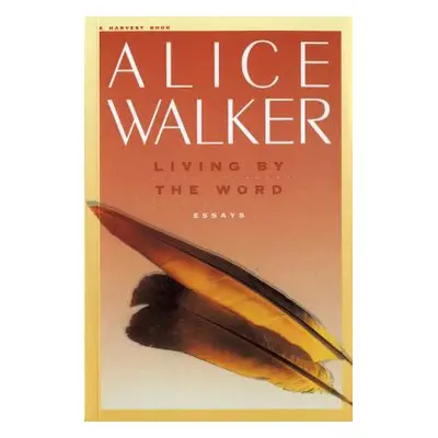 "Living by the Word" - "" ("Walker Alice")(Paperback)