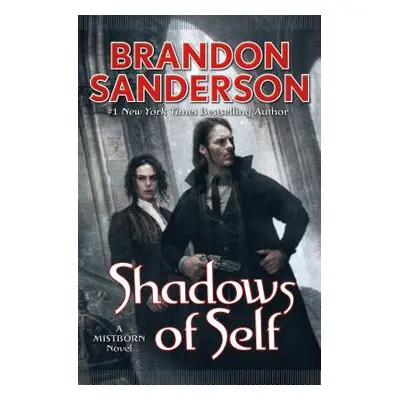 "Shadows of Self: A Mistborn Novel" - "" ("Sanderson Brandon")(Pevná vazba)