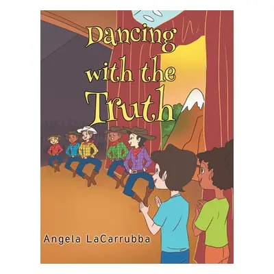 "Dancing with the Truth" - "" ("Lacarrubba Angela")(Pevná vazba)