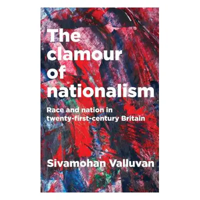 "The clamour of nationalism" - "" ("Valluvan Sivamohan")(Pevná vazba)