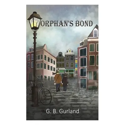 "Orphan's Bond" - "" ("Gurland G. B.")(Paperback)