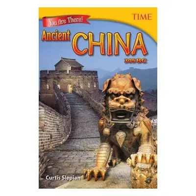 "You Are There! Ancient China 305 BC" - "" ("Slepian Curtis")(Paperback)