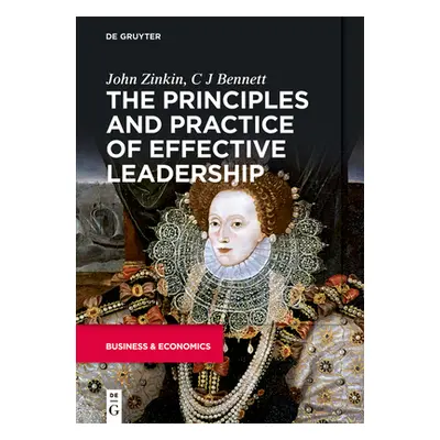 "The Principles and Practice of Effective Leadership" - "" ("Zinkin John")(Paperback)