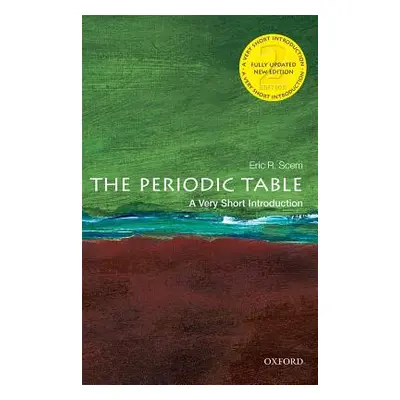 "The Periodic Table: A Very Short Introduction" - "" ("Scerri Eric R.")(Paperback)