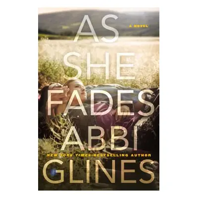 "As She Fades" - "" ("Glines Abbi")(Paperback)