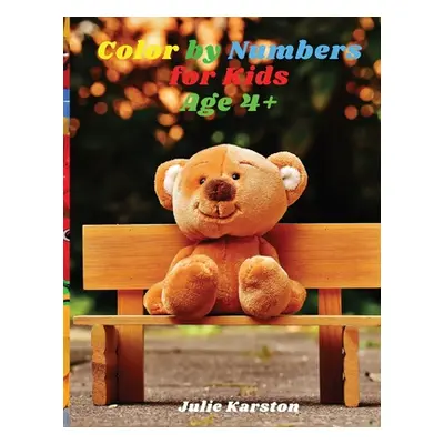 "Color by Numbers for Kids Ages 4-8: Coloring Book for Kids Ages 4-8 Color by Numbers Educationa