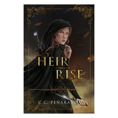 "An Heir Comes to Rise" - "" ("Pearanda C. C.")(Paperback)