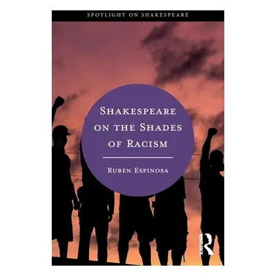 "Shakespeare on the Shades of Racism" - "" ("Espinosa Ruben")(Paperback)