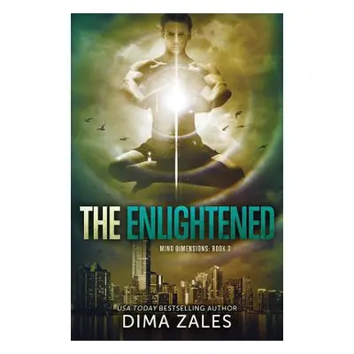 "The Enlightened (Mind Dimensions Book 3)" - "" ("Zales Dima")(Paperback)