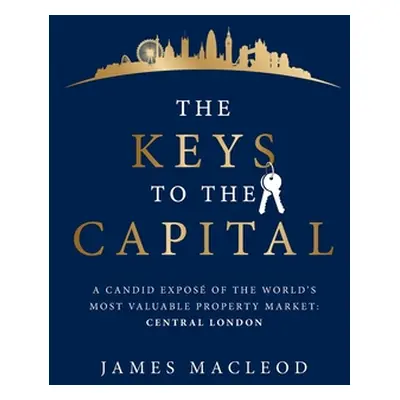 "The Keys to the Capital" - "" ("MacLeod James")(Paperback)