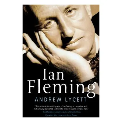 "Ian Fleming" - "" ("Lycett Andrew")(Pevná vazba)