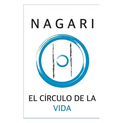 "Nagari: El Crculo de la Vida" - "" ("Cabrera Damin")(Paperback)