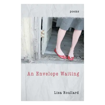 "An Envelope Waiting" - "" ("Roullard Lisa")(Paperback)