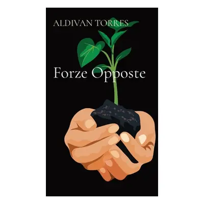 "Forze Opposte" - "" ("Torres Aldivan Teixeira")(Paperback)