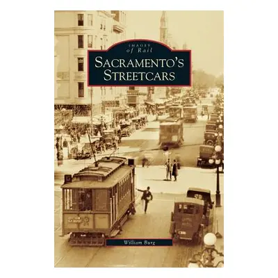 "Sacramento's Streetcars" - "" ("Burg William")(Pevná vazba)