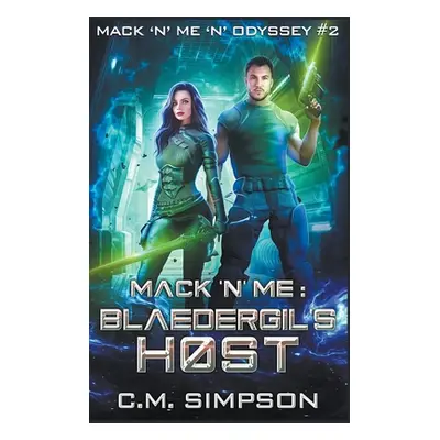 "Mack 'n' Me: Blaedergil's Host" - "" ("Simpson C. M.")(Paperback)