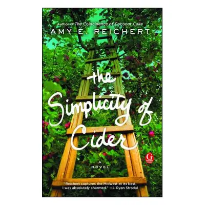 "The Simplicity of Cider" - "" ("Reichert Amy E.")(Paperback)