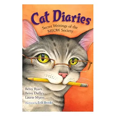 "Cat Diaries: Secret Writings of the Meow Society" - "" ("Byars Betsy Cromer")(Paperback)