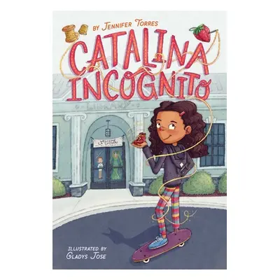 "Catalina Incognito: Volume 1" - "" ("Torres Jennifer")(Pevná vazba)