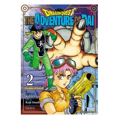 "Dragon Quest: The Adventure of Dai, Vol. 2: Disciples of Avanvolume 2" - "" ("Sanjo Riku")(Pape