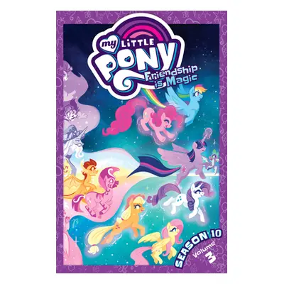 "My Little Pony: Friendship Is Magic Season 10, Vol. 3" - "" ("Zahler Thom")(Paperback)