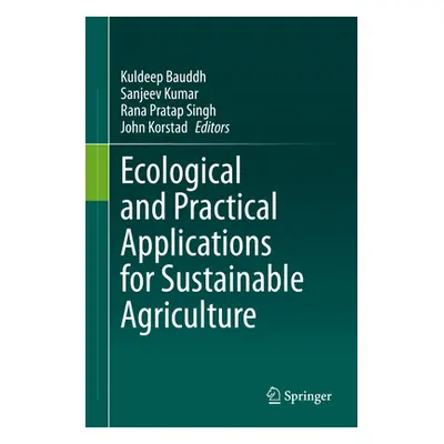 "Ecological and Practical Applications for Sustainable Agriculture" - "" ("Bauddh Kuldeep")(Pevn