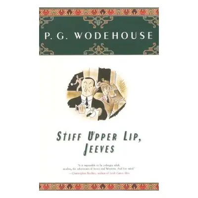 "Stiff Upper Lip, Jeeves" - "" ("Wodehouse P. G.")(Paperback)