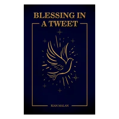 "Blessings in A Tweet" - "" ("Malan Rian")(Paperback)