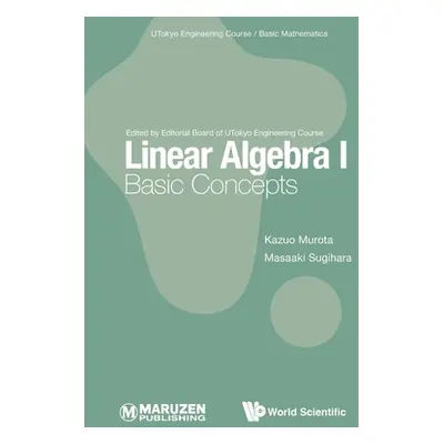 "Linear Algebra I: Basic Concepts" - "" ("Kazuo Murota")(Paperback)