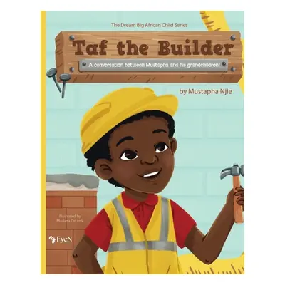 "Taf the Builder" - "" ("Njie Mustapha")(Paperback)