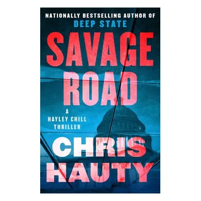 "Savage Road: A Thriller" - "" ("Hauty Chris")(Paperback)