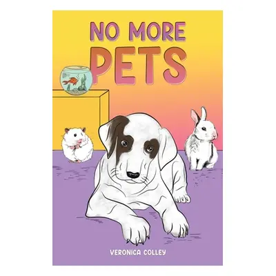 "No More Pets" - "" ("Colley Veronica")(Paperback)