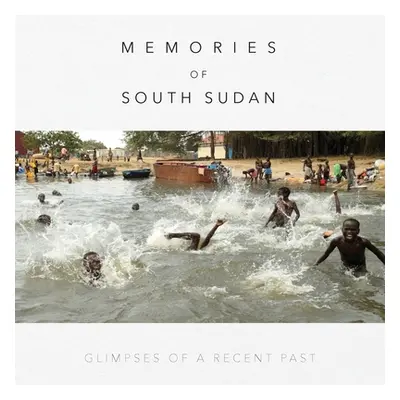 "Memories of South Sudan: Glimpses of a Recent Past" - "" ("Thu Linda")(Paperback)