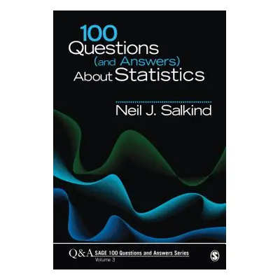 "100 Questions (and Answers) About Statistics" - "" ("Salkind Neil J.")(Paperback)