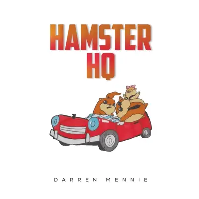 "Hamster HQ" - "" ("Mennie Darren")(Paperback)