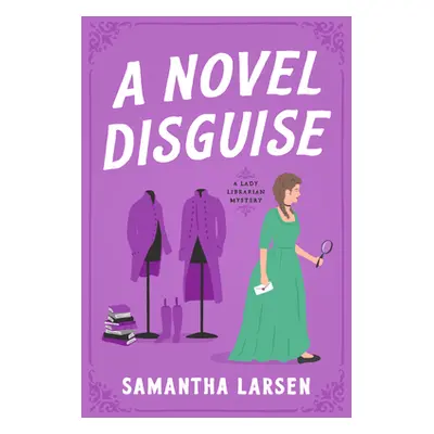 "A Novel Disguise" - "" ("Larsen Samantha")(Paperback)