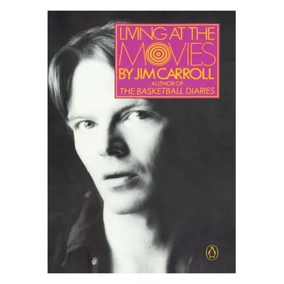 "Living at the Movies" - "" ("Carroll Jim")(Paperback)