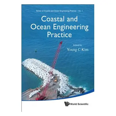 "Coastal and Ocean Engineering Practice" - "" ("Kim Young C.")(Pevná vazba)